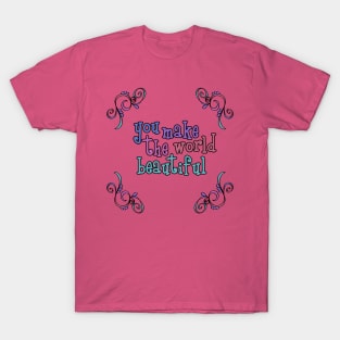 A Beautiful World T-Shirt